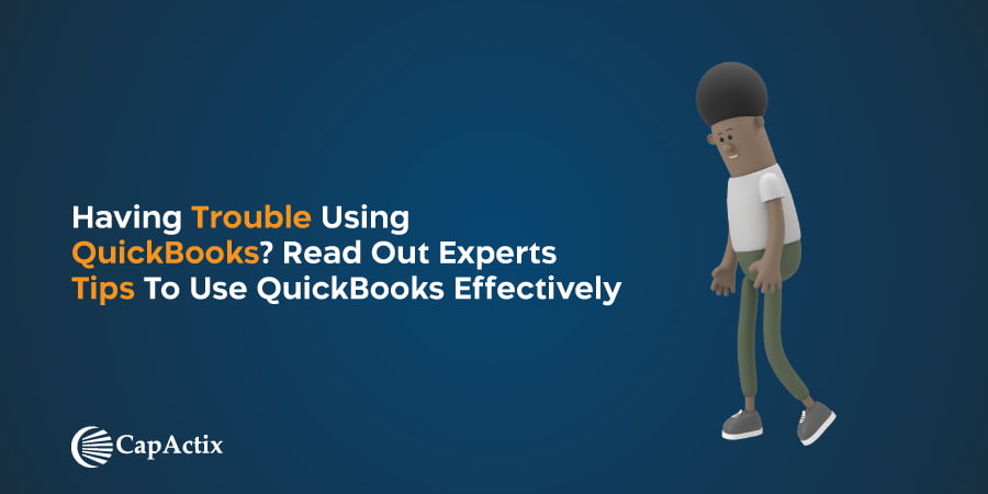 Checkout the Experts Tips to Use QuickBooks Effectively