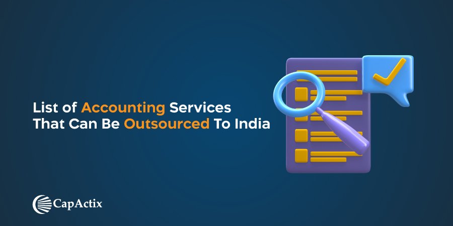 Top Accounting Services Lists that Can be Outsourced to India