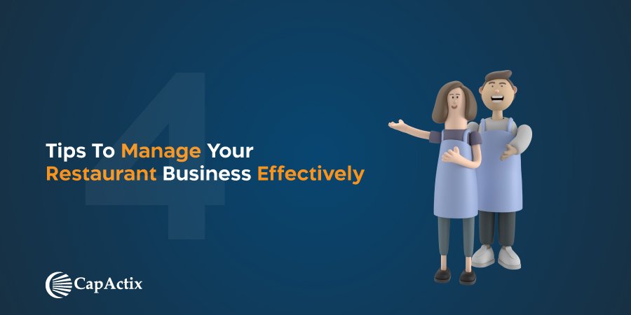 Top 4 Key Points to Manage Your Restaurant Business Effectively