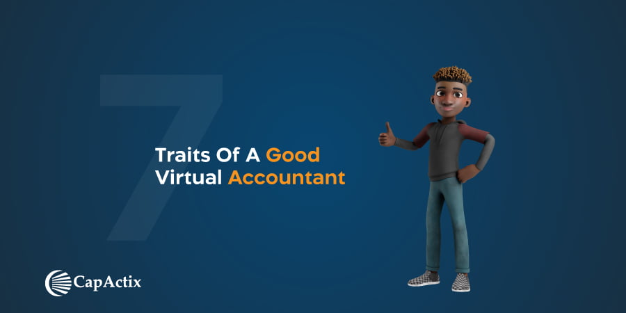 Check out the Best 7 Traits of Good Virtual Accountant