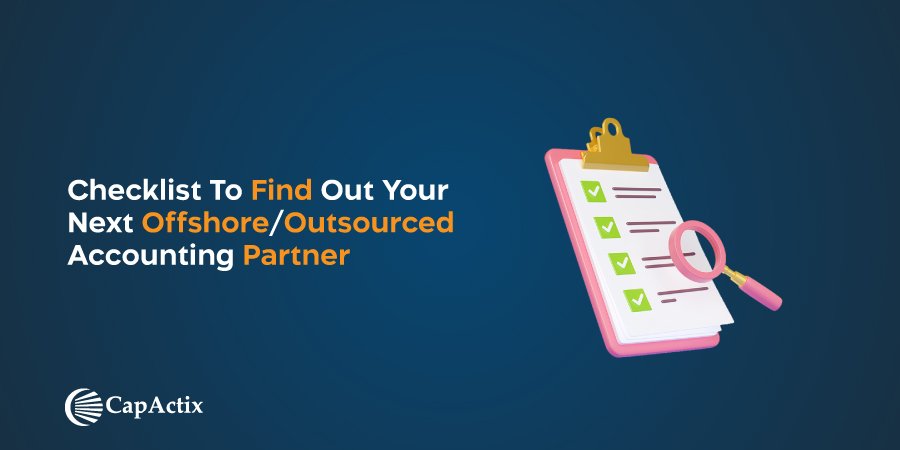 Top Checklist for Selecting Your Offshore/Outsourced Accounting Partner