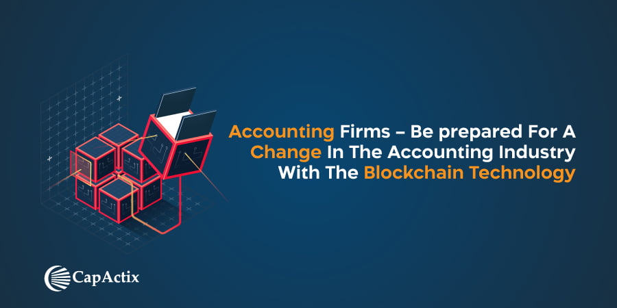 Accounting Companies: Get Ready for a Blockchain Revolution in the Industry