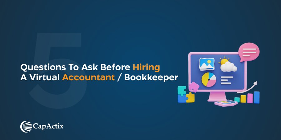 List of 5 Question to Ask before Hiring a Virtual Accountant or Bookkeeper