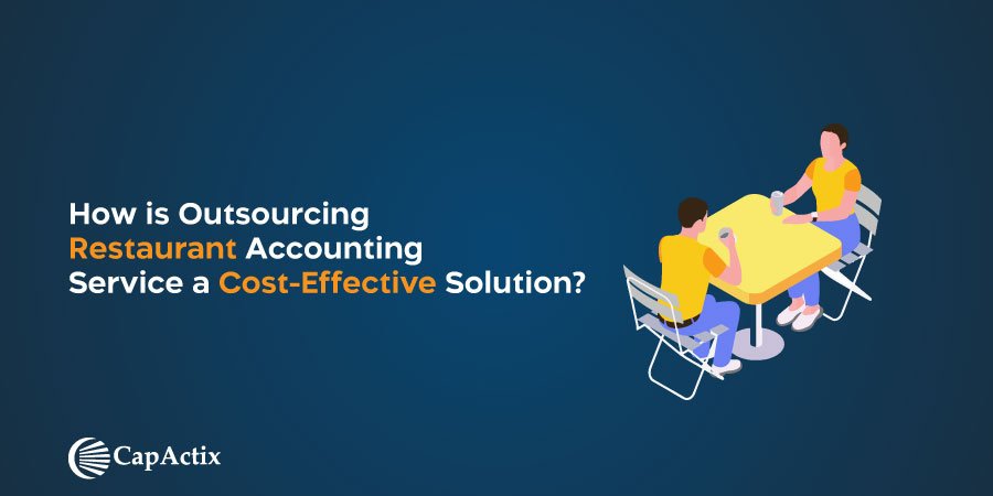 Cost-Effective Solutions for your Outsourcing Restaurant Accounting Service