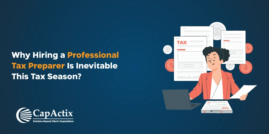 Why Hiring a Professional Tax Preparer Is Inevitable This Tax Season