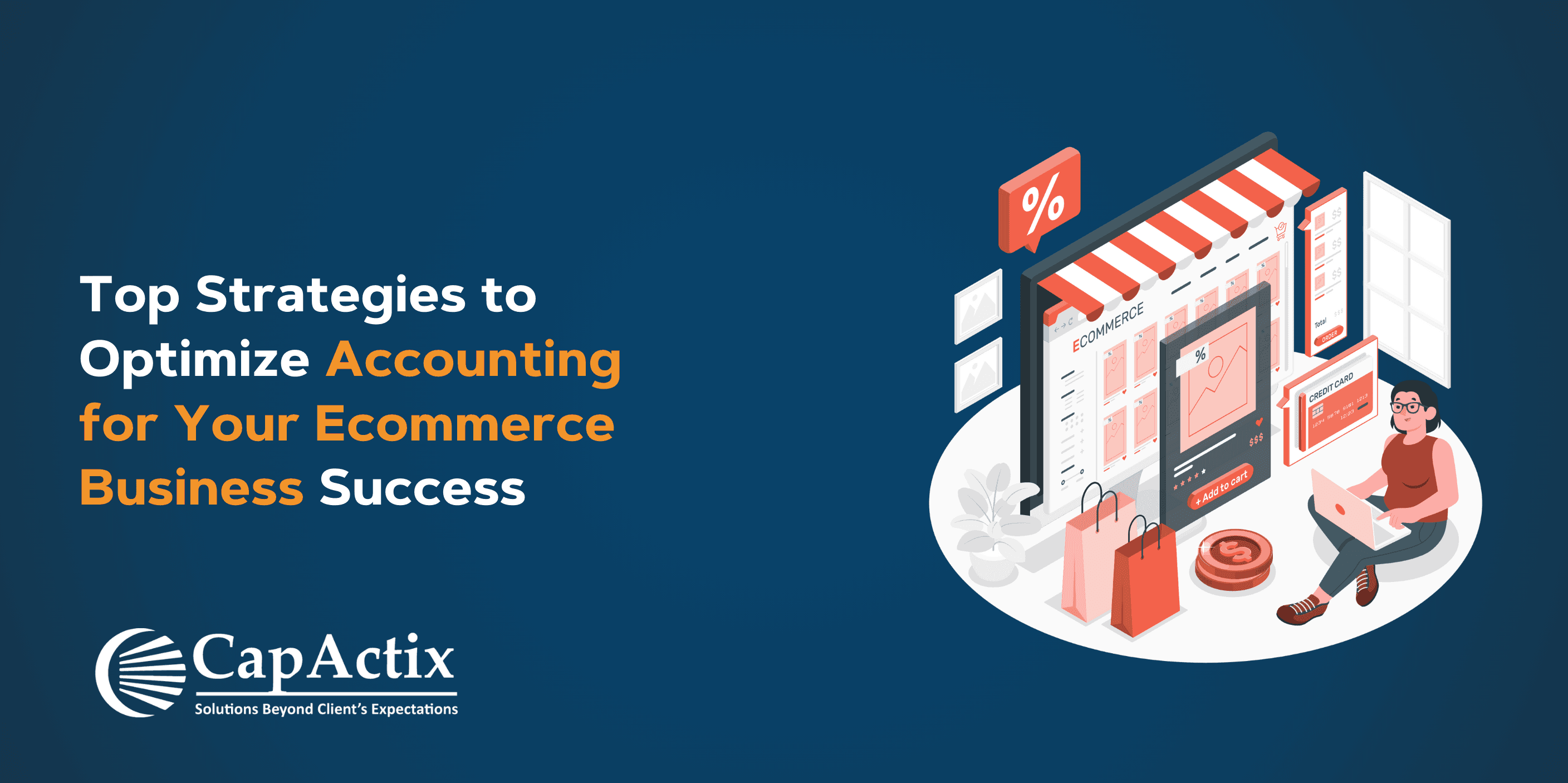 Top Strategies to Optimize Accounting for Ecommerce Business Success