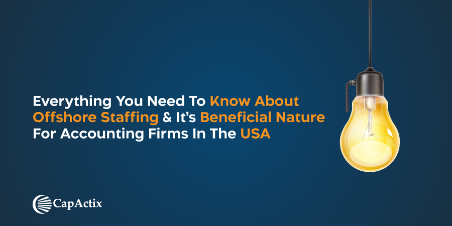 Offshore Staffing & It’s Beneficial Nature for Accounting Firms