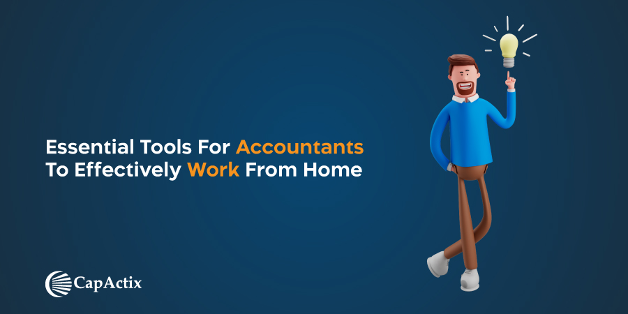 Essential Tools For Accountants to Effectively Work From Home