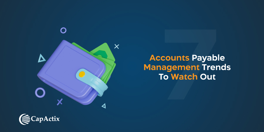 Top 7 Accounts Payable Management Trends