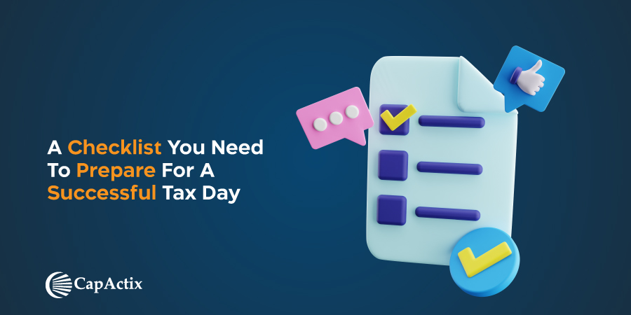 A Checklist You Need To Prepare For A Successful Tax Day