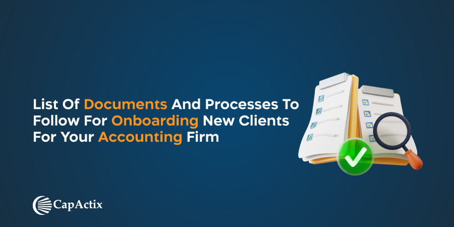 List of Documents and processes to follow for onboarding new clients for your accounting firm