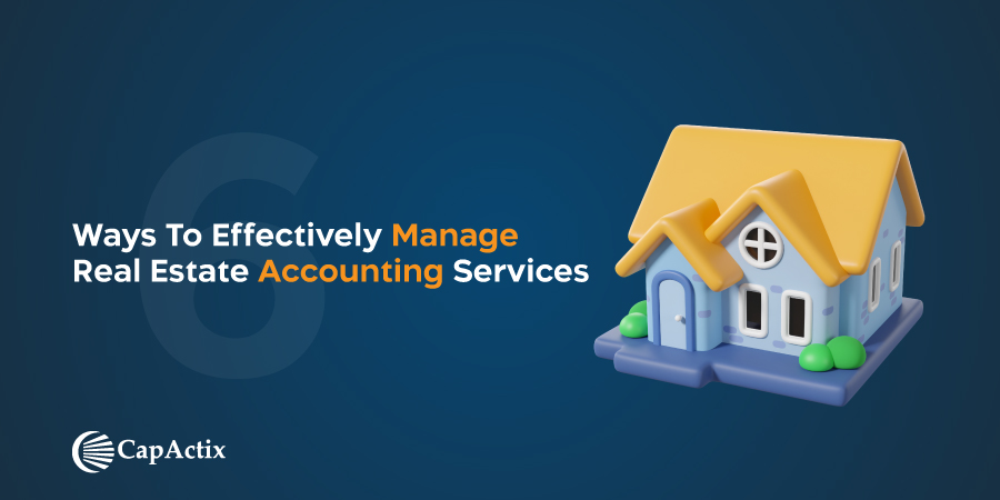 ways to effectively to manage real estate accounting services