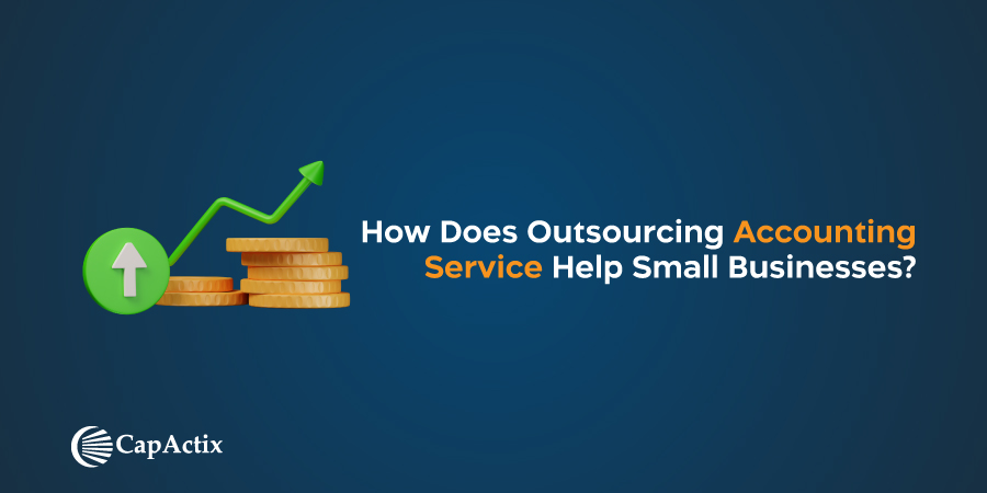 How Does Outsourcing Accounting Service Help Small Businesses