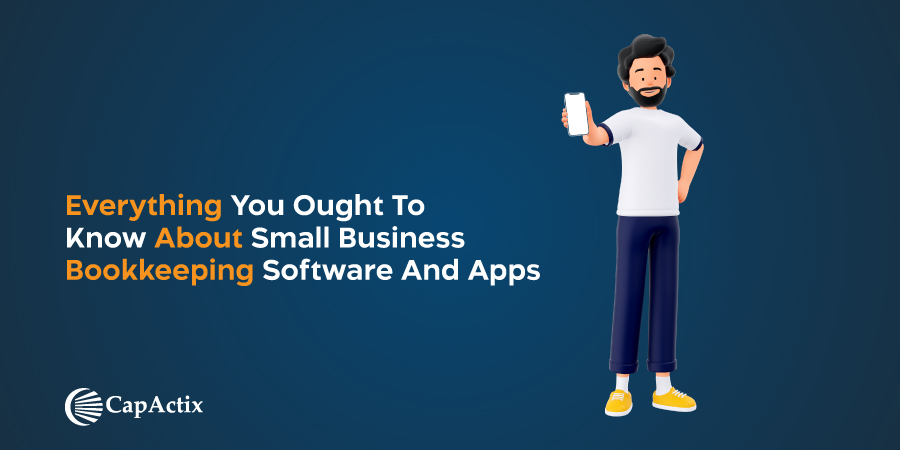 Read more about the article Everything you ought to know about small business bookkeeping software and apps