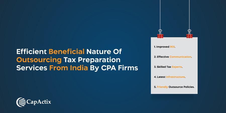 Efficient Beneficial Nature of Outsourcing Tax Preparation Services from India by CPA Firms