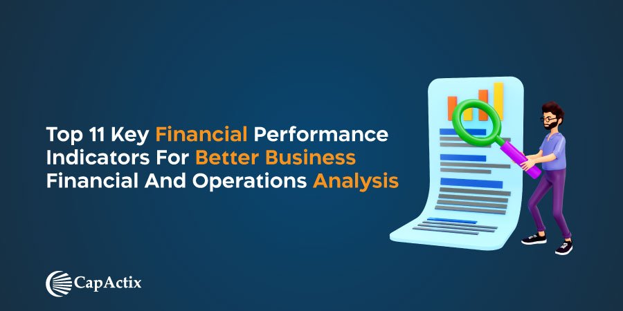 Top 11 Key Financial Performance Indicators for better business financial and operations analysis
