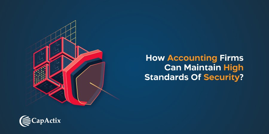 Strategies for Accounting Firms to Maintain High Security Standards