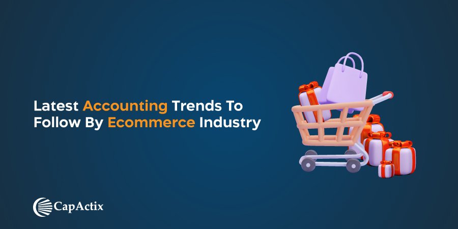 Best Accounting Trends in Ecommerce Industry