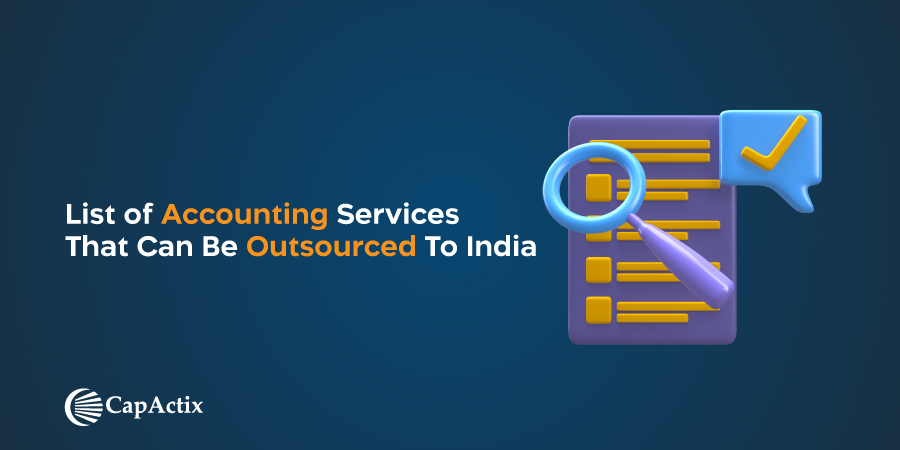 List of Accounting Services That Can Be Outsourced To India