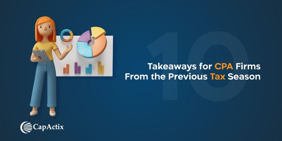 10 Takeaways for CPA Firms From the Previous Tax Season