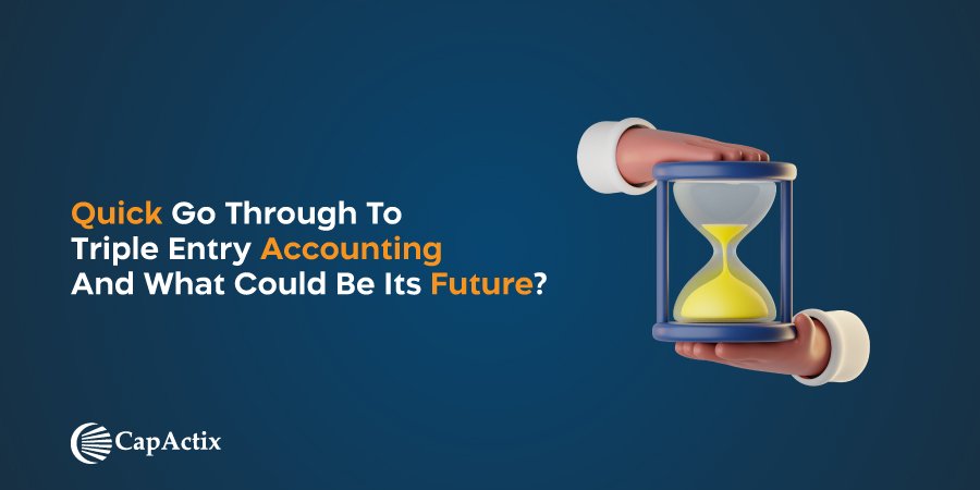 Checkout the Quick Tips for Triple Entry Accounting and It's Future