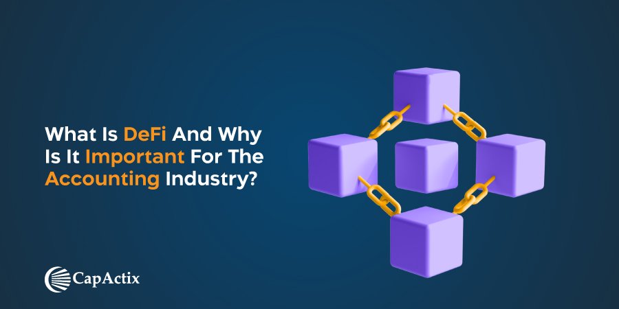 What is DeFi and Why is it important for the Accounting Industry?
