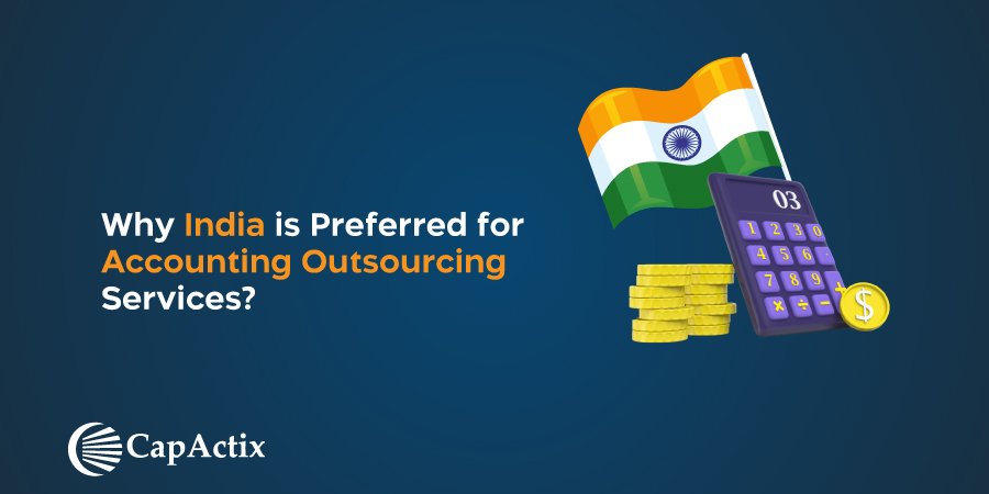 Read more about the article Why India is Preferred for Accounting Outsourcing Services?