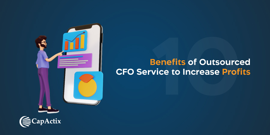 Read more about the article Top 10 Benefits of Outsourced CFO Service to Increase Profits