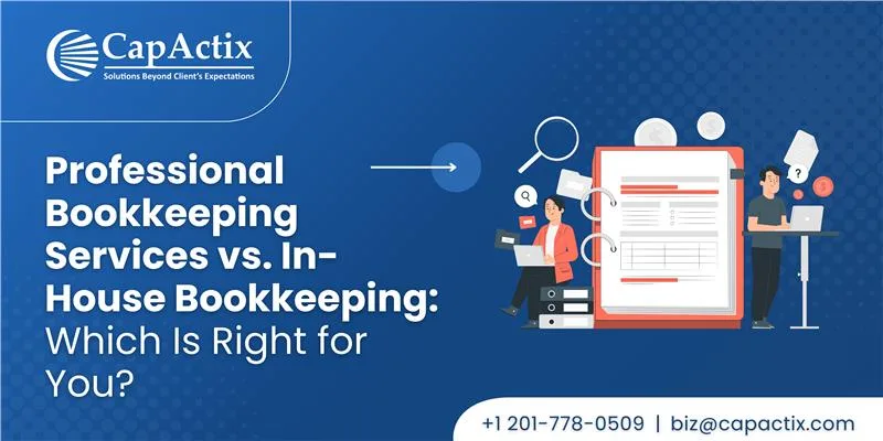 Professional Bookkeeping Services vs. In-House Bookkeeping Which Is Right for You